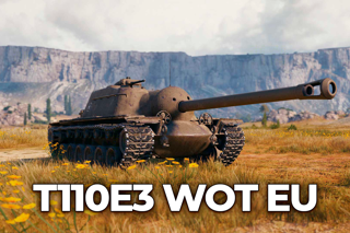 T110E3 - WORLD OF TANKS – WARGAMING(EU)