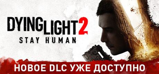 Dying Light 2 Stay Human
